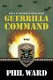 [Raiding Forces 05] • Guerrilla Command (Raiding Forces Book 5)